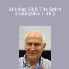 Helling er - Moving With The Spirit Mind (Disc 1-16 )