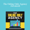 Ben Adkins - The Online Only Agency Advanced