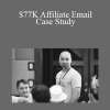 Andre Chaperon’s - $77K Affiliate Email Case Study