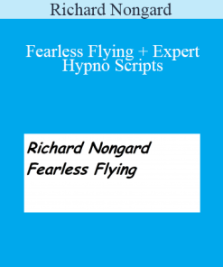 Richard Nongard - Fearless Flying + Expert Hypno Scripts