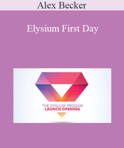 Alex Becker - Elysium First Day
