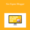Alex Nerney & Lauren McManus - Six-Figure Blogger