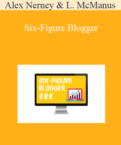 Alex Nerney & Lauren McManus - Six-Figure Blogger
