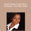 Alicia Cox - Real Estate Cash Flow Systems - Get the Deed