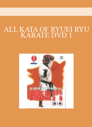 ALL KATA OF RYUEI RYU KARATE DVD 1