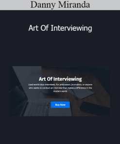 Danny Miranda - Art Of Interviewing