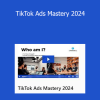 Chase Chappell - TikTok Ads Mastery 2024