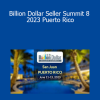 Kevin King - Billion Dollar Seller Summit 8 2023 Puerto Rico