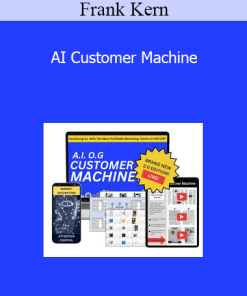 Frank Kern - AI Customer Machine