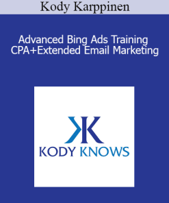 Kody Karppinen - Advanced Bing Ads Training CPA+Extended Email Marketing
