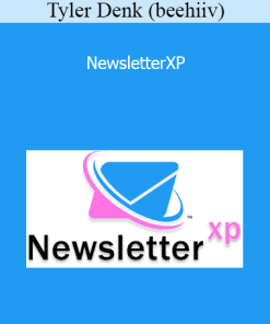 Tyler Denk (beehiiv) - NewsletterXP