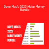 Dave Mac’s 2023 Make Money Bundle