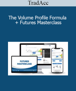 TradAcc - The Volume Profile Formula + Futures Masterclass