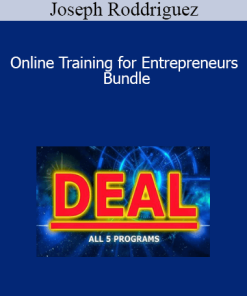 Joseph Roddriguez - Online Training for Entrepreneurs Bundle