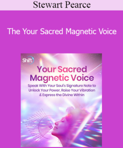 Stewart Pearce - The Your Sacred Magnetic Voice