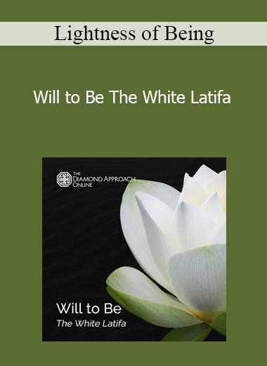 Lightness of Being - Will to Be The White Latifa