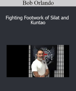 Bob Orlando - Fighting Footwork of Silat and Kuntao