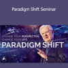 Bob Proctor - Paradigm Shift Seminar