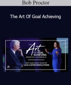 Bob Proctor - The Art Of Goal Achieving