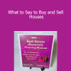 Brian & Lynette Wolff - What to Say to Buy and Sell Houses