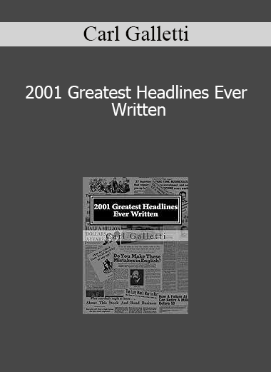 Carl Galletti - 2001 Greatest Headlines Ever Written