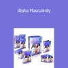 Carlos Xuma - Alpha Masculinity