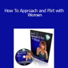 Carlos Xuma - How To Approach and Flirt with Women