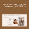 Kimberley Wenya - The Manifestation Collective Certification (SEMESTER 1)
