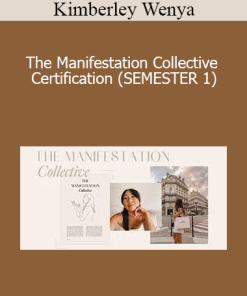 Kimberley Wenya - The Manifestation Collective Certification (SEMESTER 1)