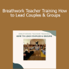 John Doe - Breathwork Teacher Training How to Lead Couples & Groups