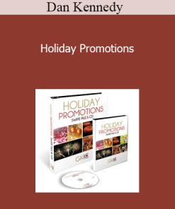 Dan Kennedy - Holiday Promotions