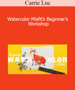 Carrie Luc - Watercolor Misfit’s Beginner’s Workshop
