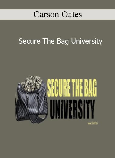 Carson Oates - Secure The Bag University