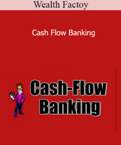 Wealth Factoy - Cash Flow Banking