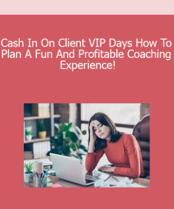 Cash In On Client VIP Days How To Plan A Fun And Profitable Coaching Experience!