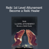 Steve Murray - Reiki 1st Level Attunement Become a Reiki Healer