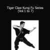 Master Tak Wah Eng - Tiger Claw Kung Fu Series (Vol.1 to 7)