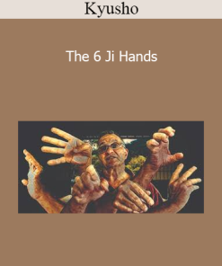 Kyusho - The 6 Ji Hands