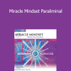 Paul Scheele - Miracle Mindset Paraliminal