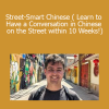 Arieh Smith - Street-Smart Chinese ( Learn to Have a Conversation in Chinese on the Street within 10 Weeks!)
