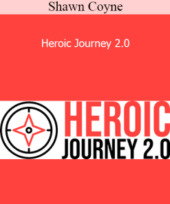 Shawn Coyne - Heroic Journey 2.0