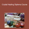 Centre of Excellence - Crystal Healing Diploma Course