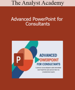The Analyst Academy - Advanced PowerPoint for Consultants