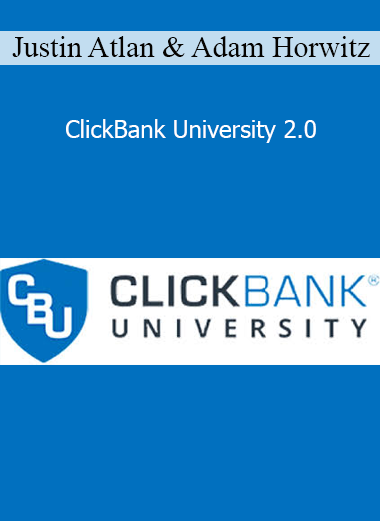 Justin Atlan & Adam Horwitz - ClickBank University 2.0