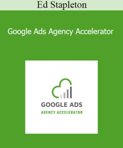 Ed Stapleton - Google Ads Agency Accelerator