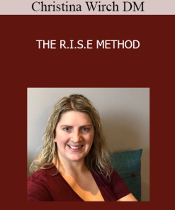Christina Wirch DM - THE R.I.S.E METHOD