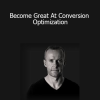 CXL - Become Great At Conversion Optimization
