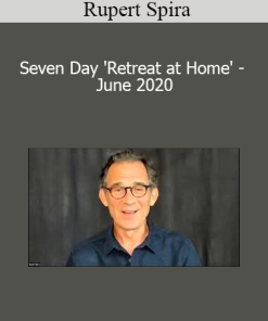 Rupert Spira - Seven Day 'Retreat at Home' - June 2020
