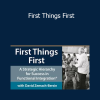 David Zemach-Bersin and Raz Ori & Anastasi Siotas - First Things First