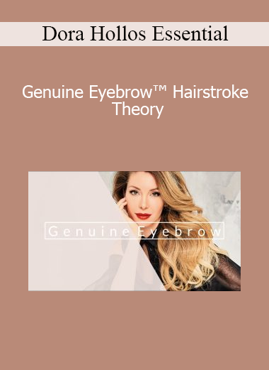 Dora Hollos Essential - Genuine Eyebrow™ Hairstroke Theory